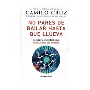 NO PARES DE BAILAR HASTA QUE LLUEVA