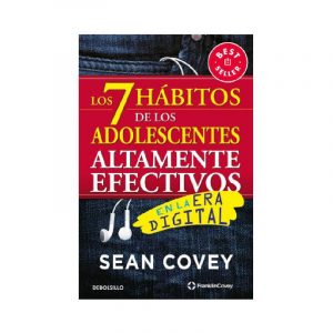 LOS 7 HÁBITOS DE LOS ADOLESCENTES ALTAMENTE EFECTIVOS