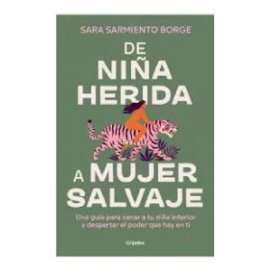 DE NIÑA HERIDA A MUJER SALVAJE