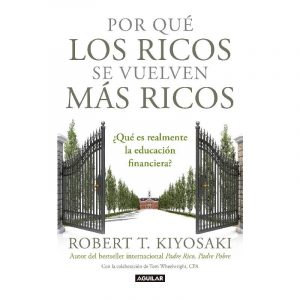 POR QUE LOS RICOS SE VUELVEN MÁS RICOS (EDI DE BOLSILLO)